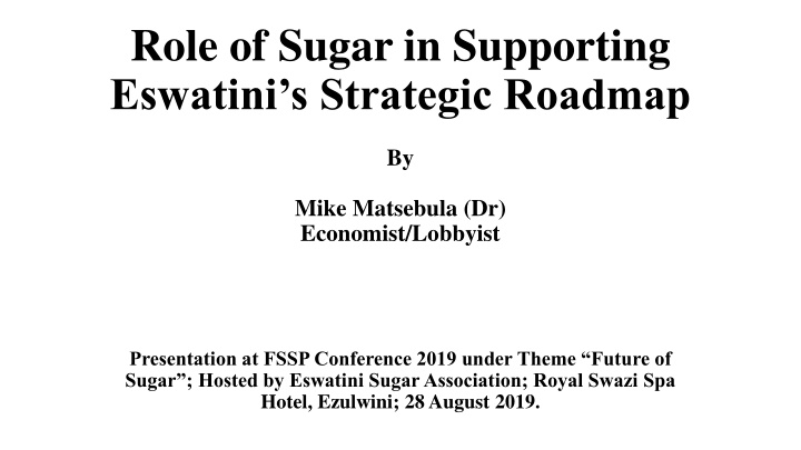 role of sugar in supporting eswatini s strategic