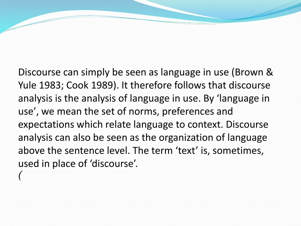 discourse can simply be seen as language