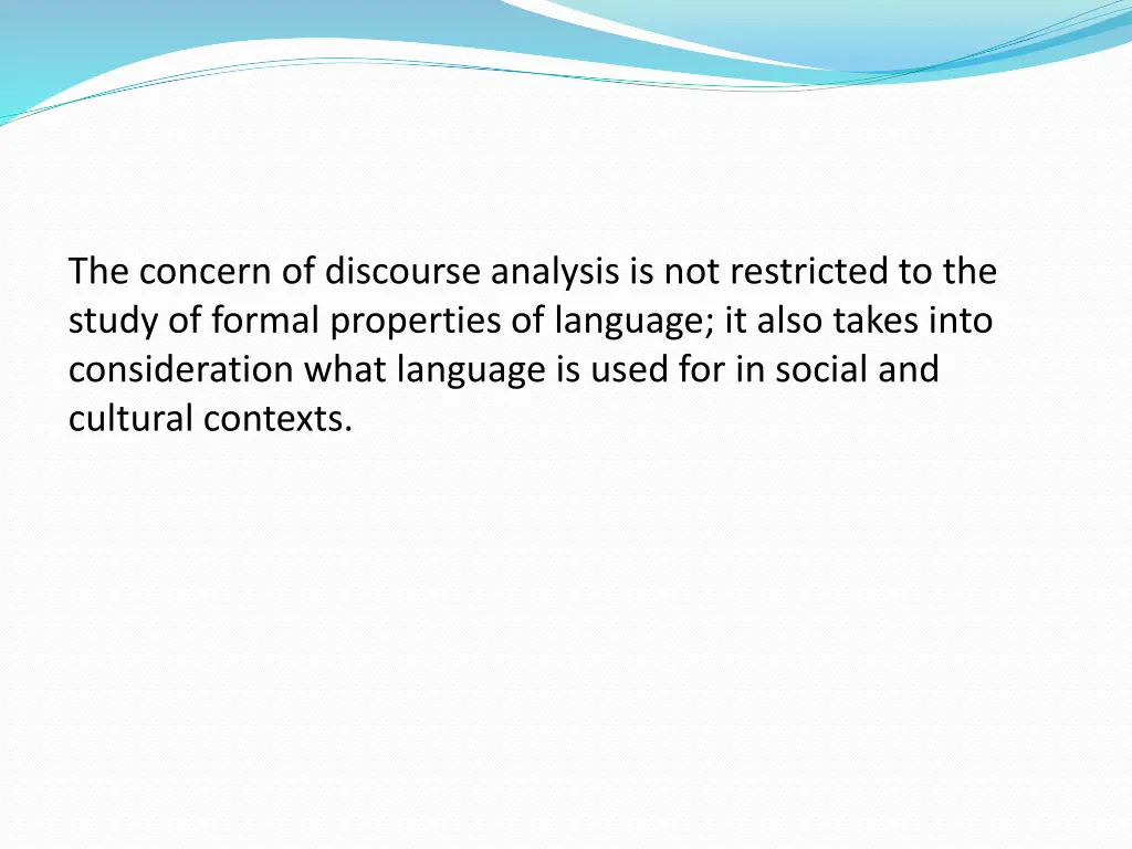 the concern of discourse analysis