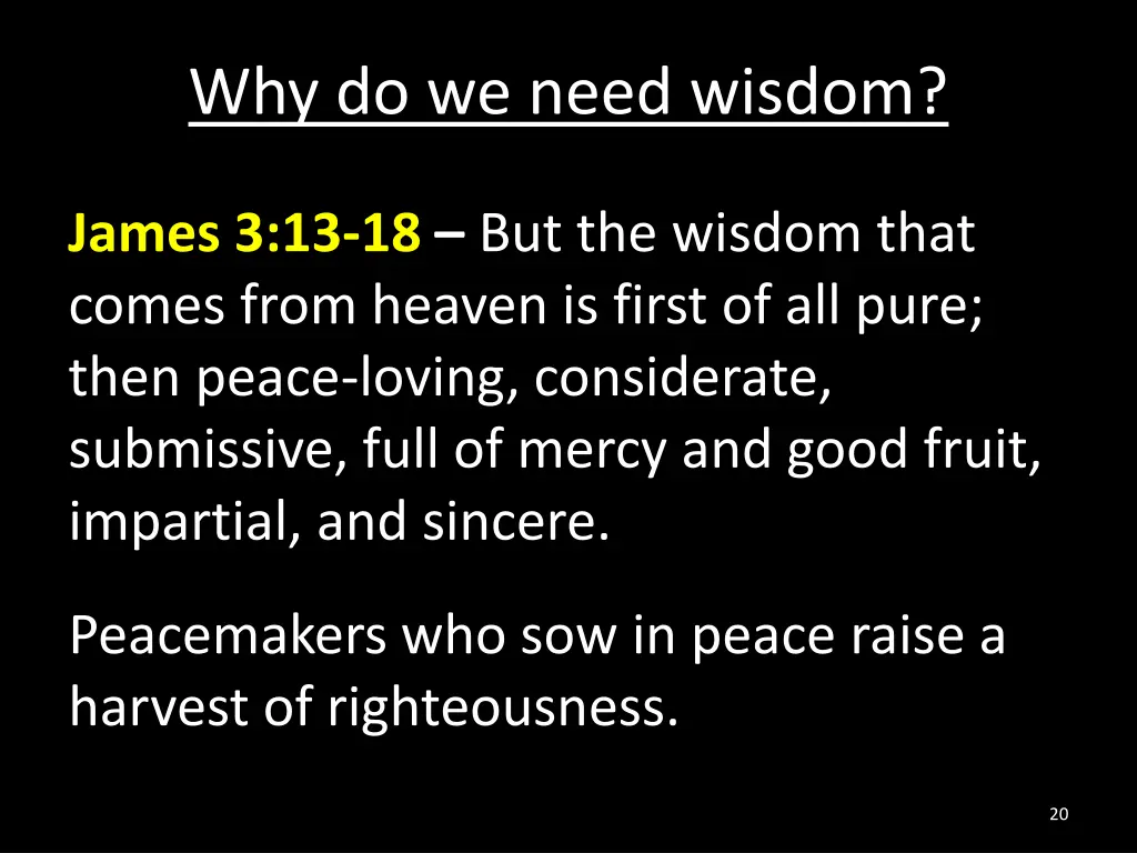 why do we need wisdom 6