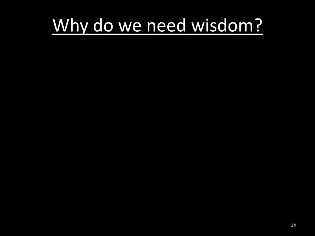 why do we need wisdom