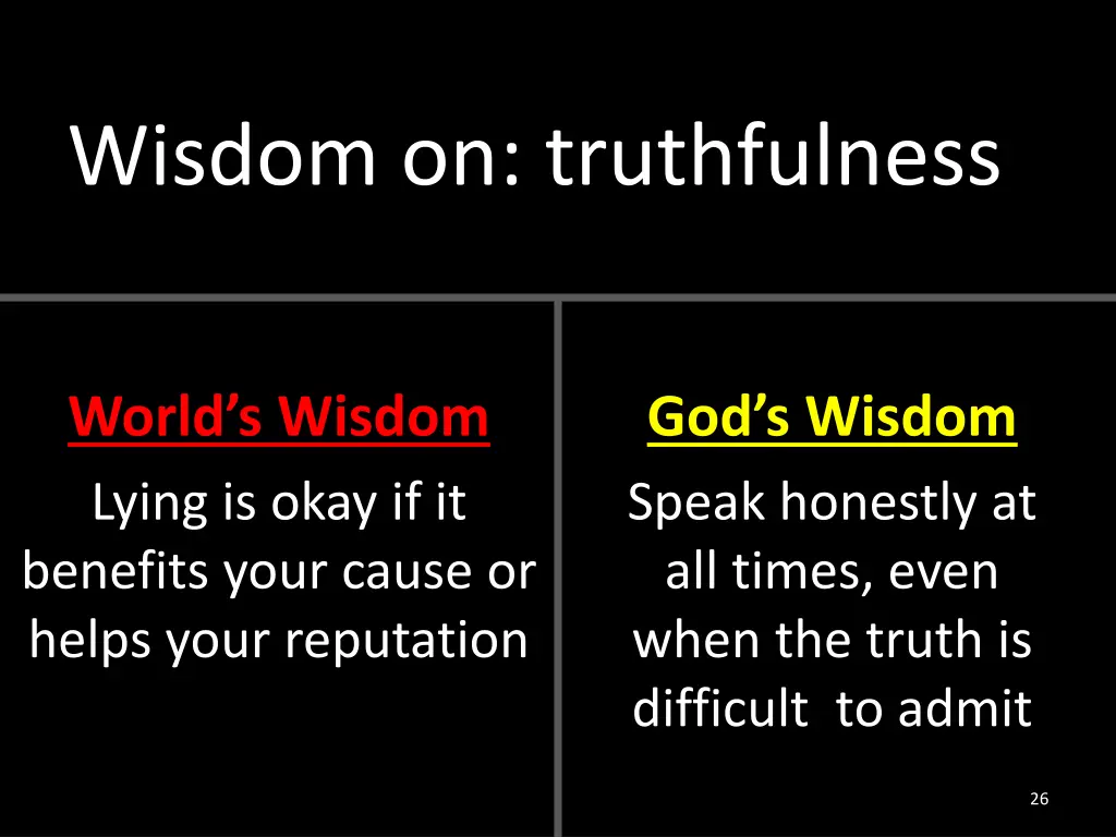 wisdom on truthfulness