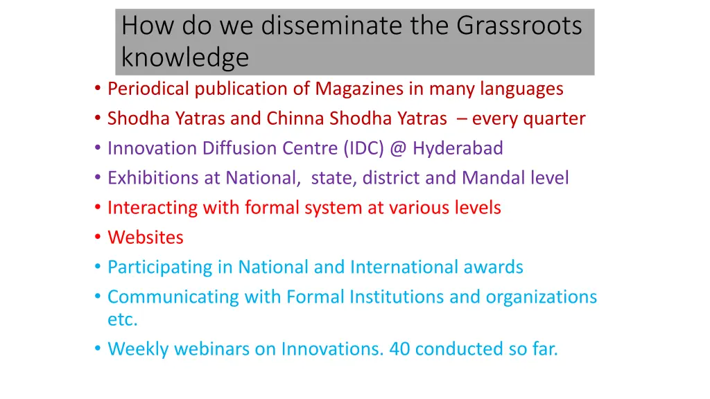 how do we disseminate the grassroots knowledge