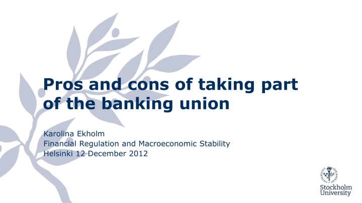 pros and cons of taking part of the banking union