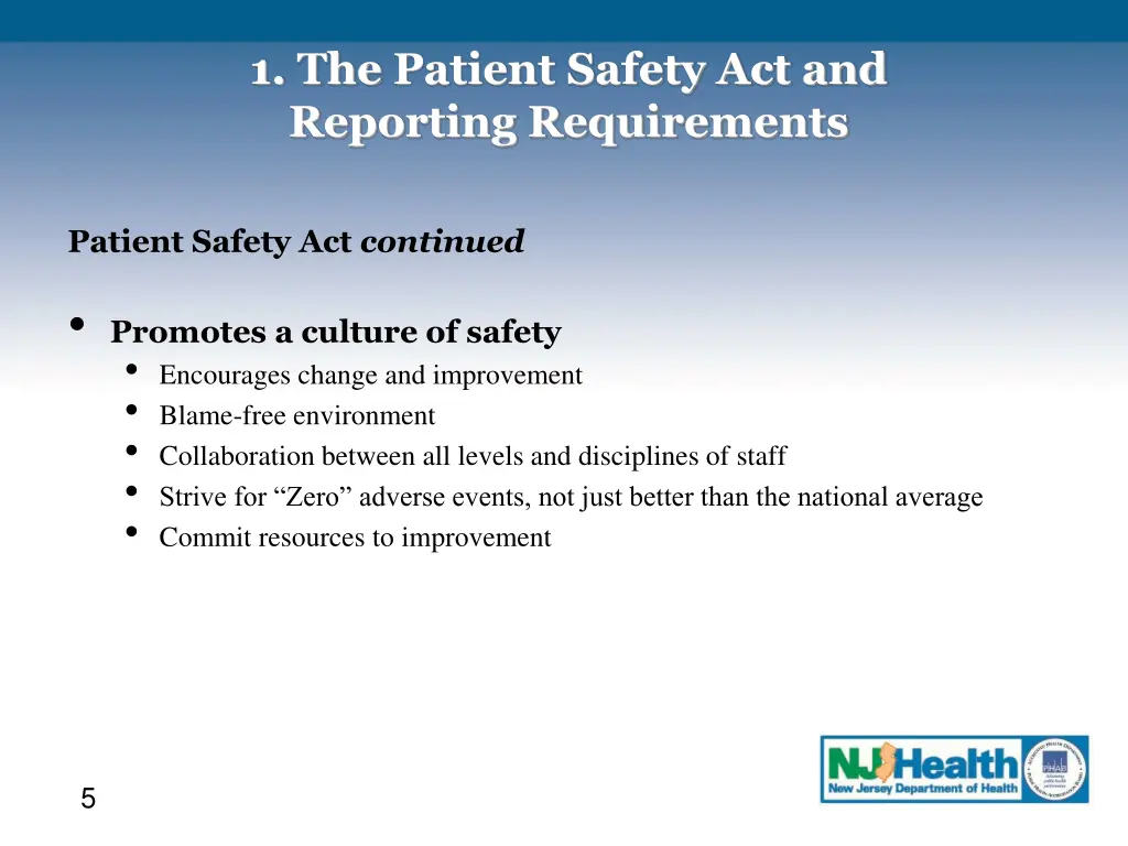 1 the patient safety act and reporting 2