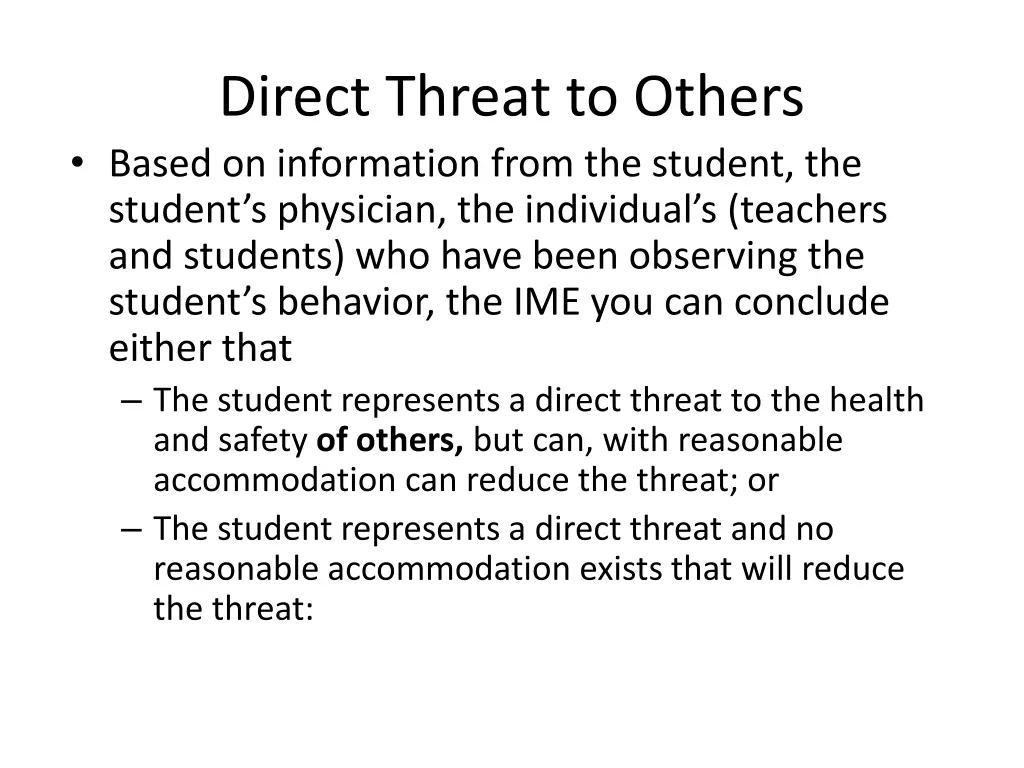 direct threat to others based on information from