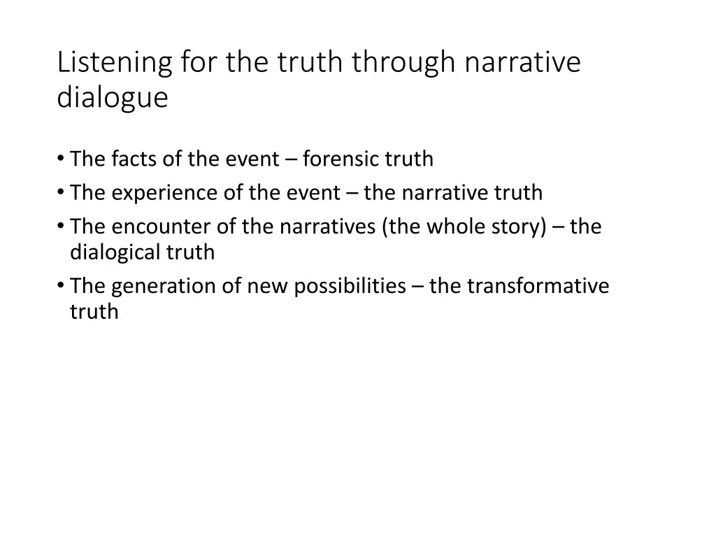 listening for the truth through narrative dialogue