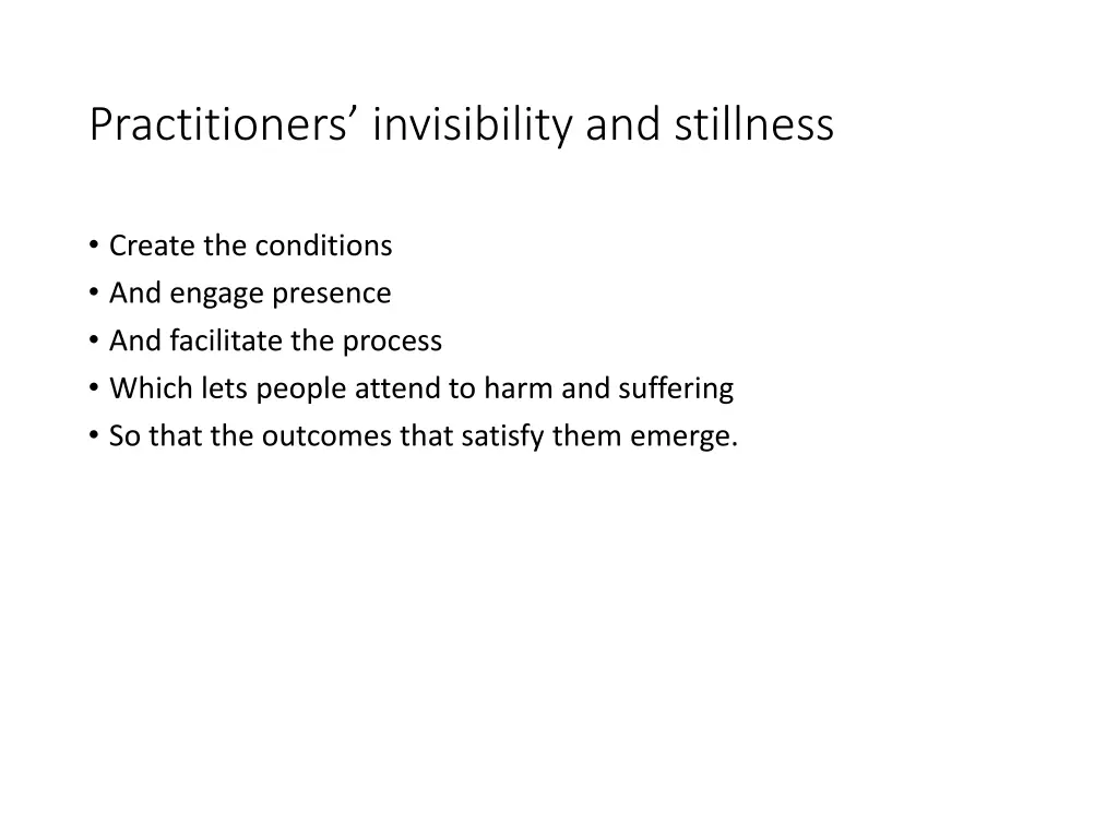 practitioners invisibility and stillness