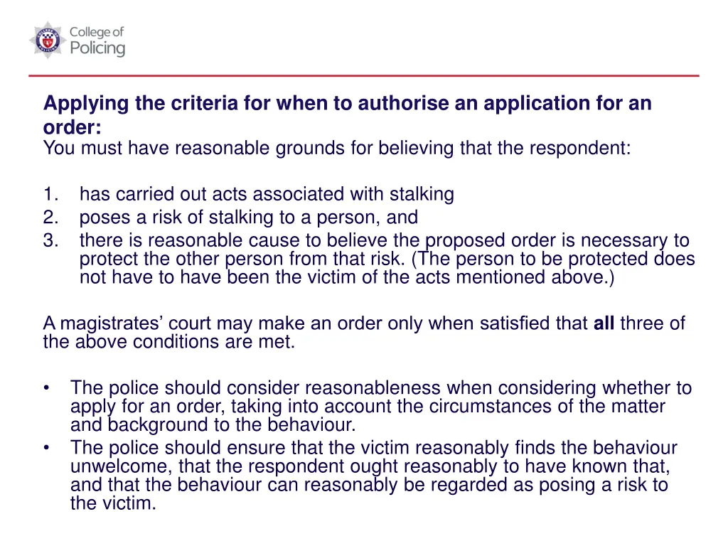 applying the criteria for when to authorise