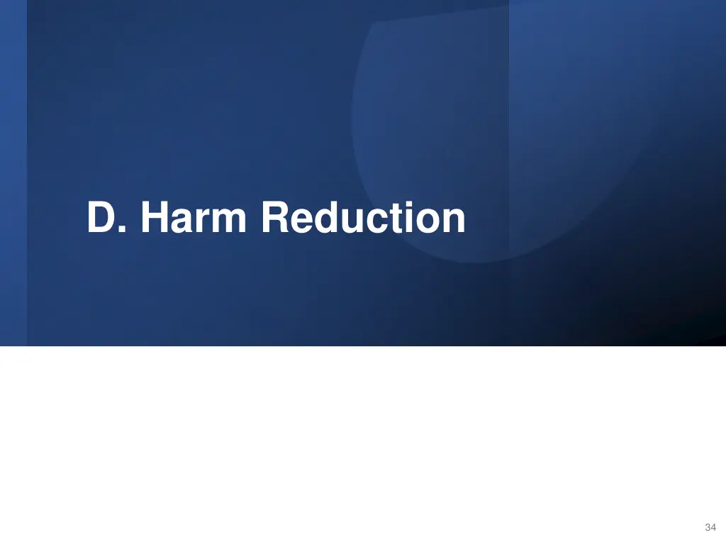 d harm reduction