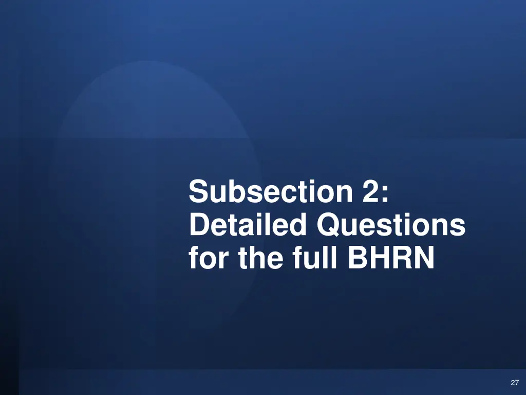 subsection 2 detailed questions for the full bhrn