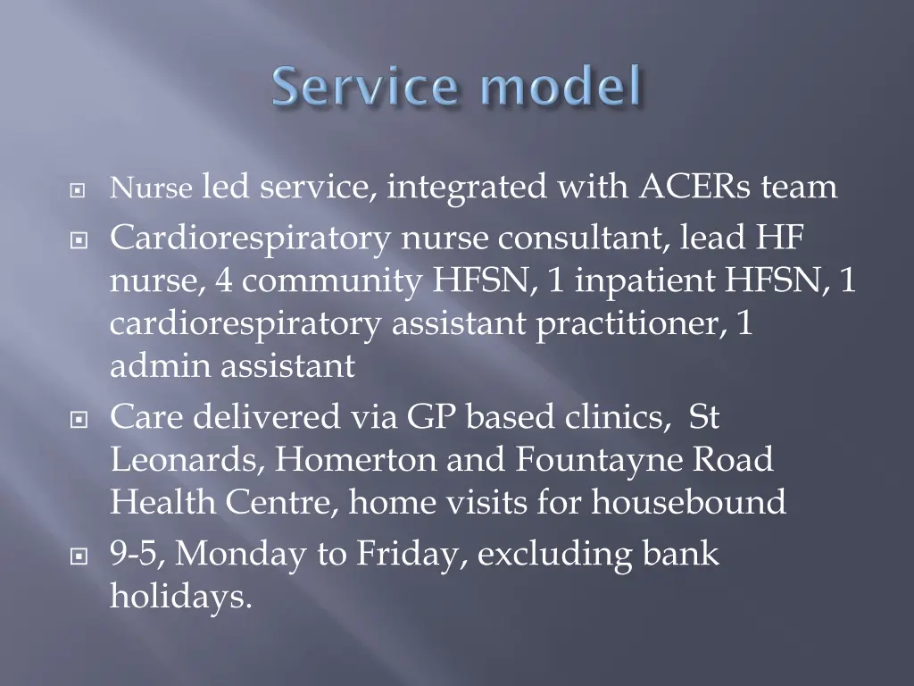 nurse led service integrated with acers team