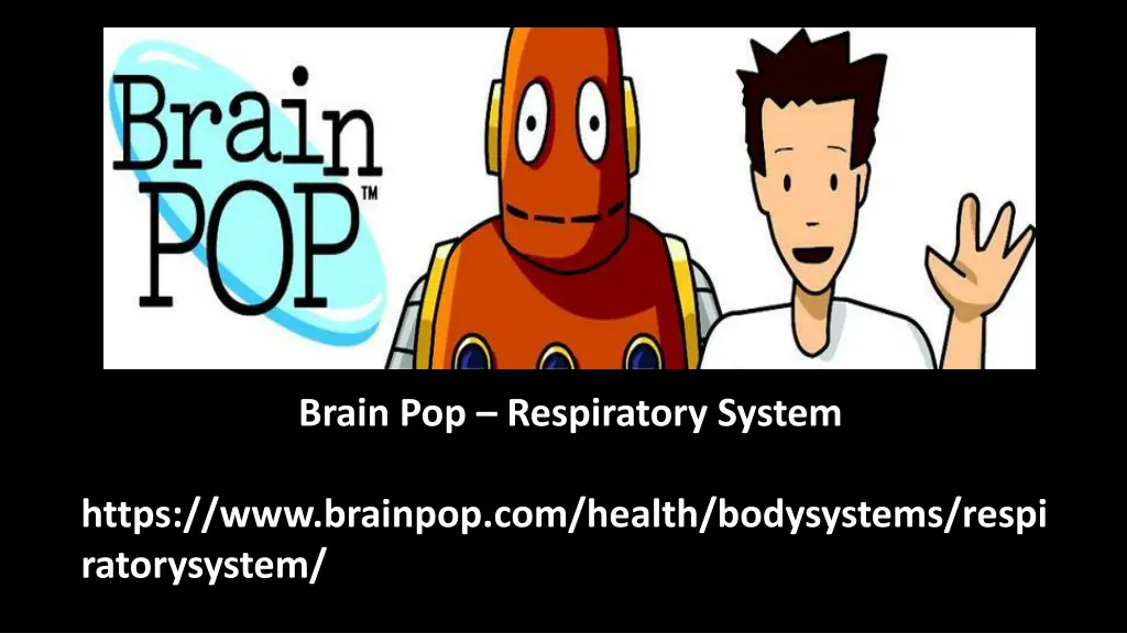 brain pop respiratory system