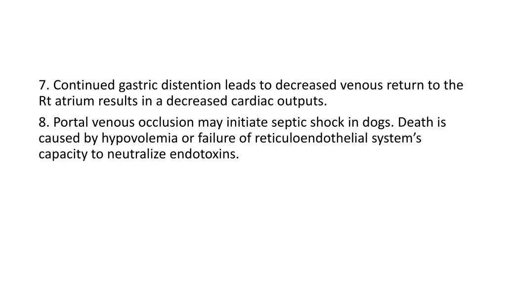 7 continued gastric distention leads to decreased