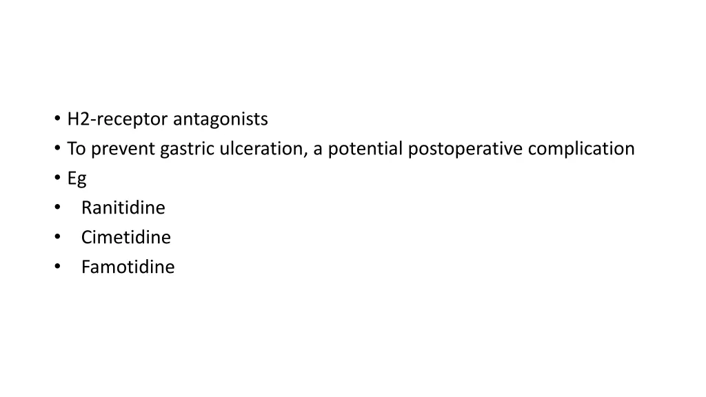 h2 receptor antagonists to prevent gastric