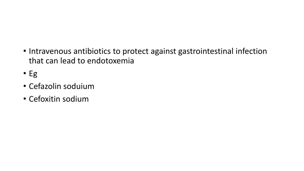 intravenous antibiotics to protect against