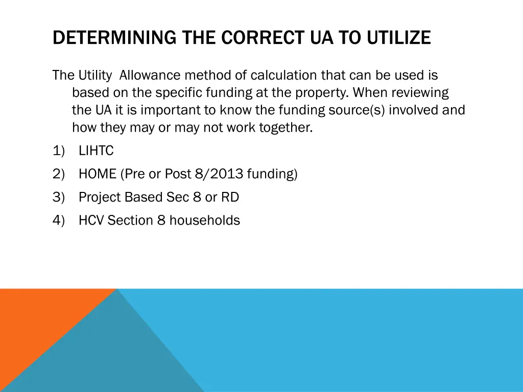 determining the correct ua to utilize