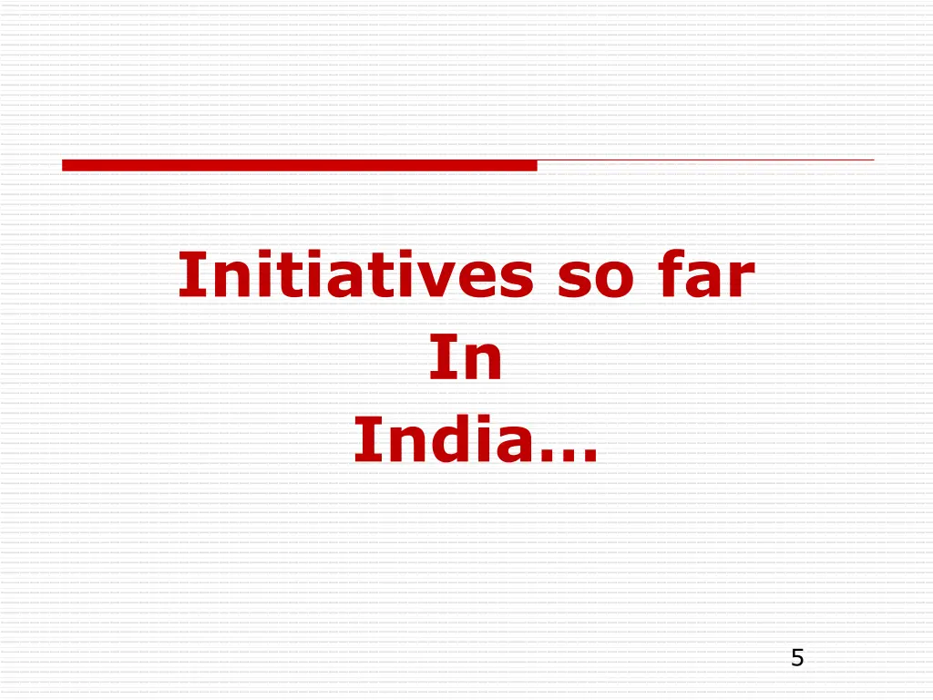 initiatives so far in india