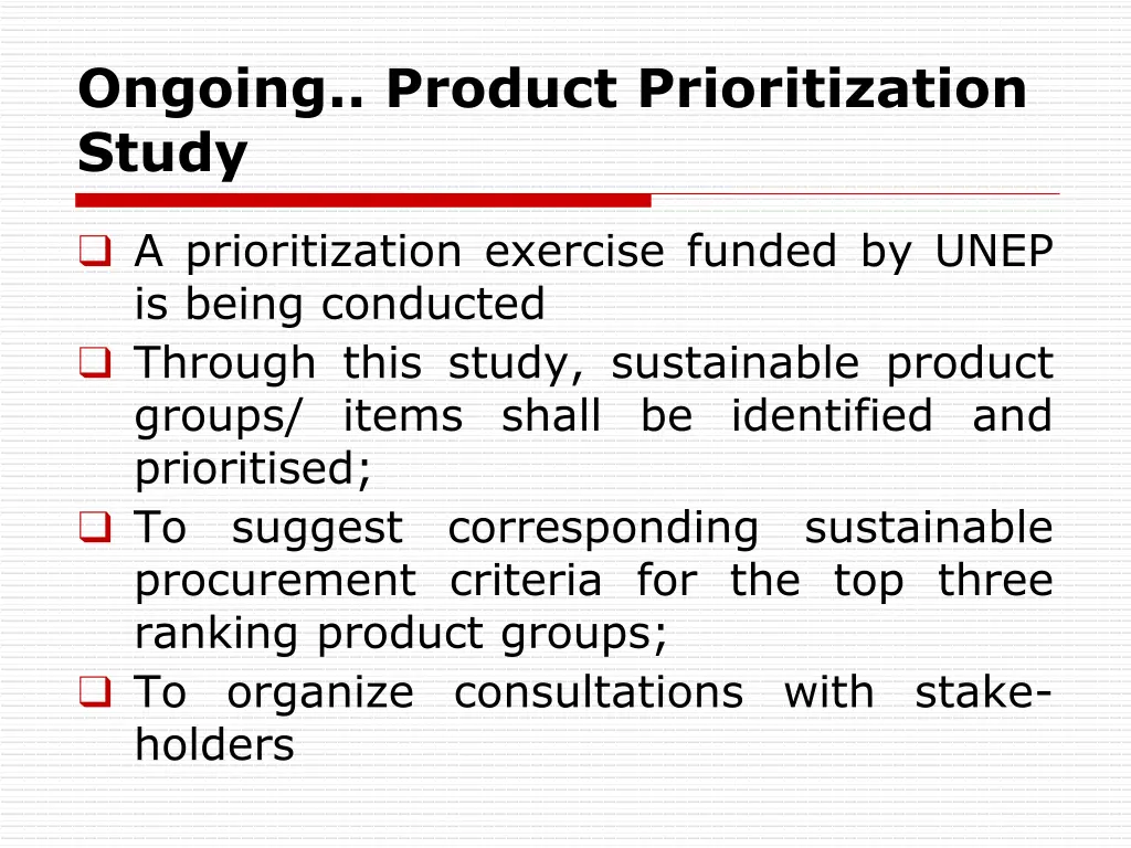 ongoing product prioritization study