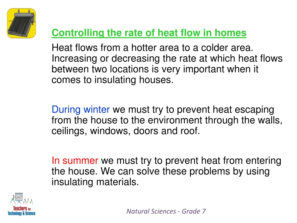 controlling the rate of heat flow in homes heat