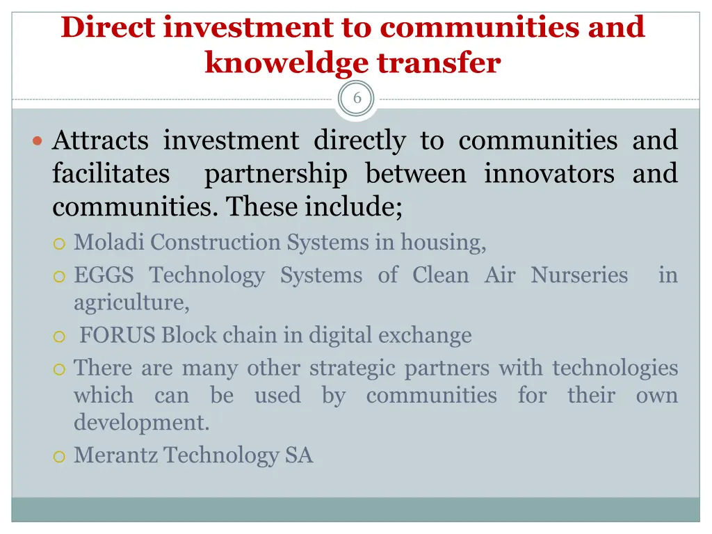 direct investment to communities and knoweldge