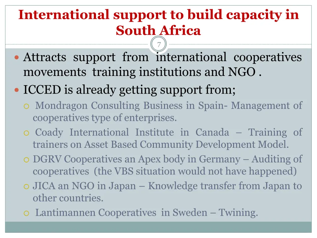 international support to build capacity in south