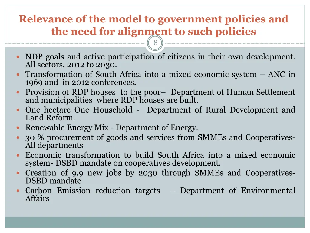 relevance of the model to government policies