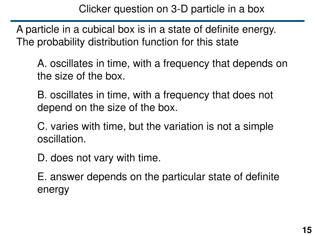 clicker question on 3 d particle in a box