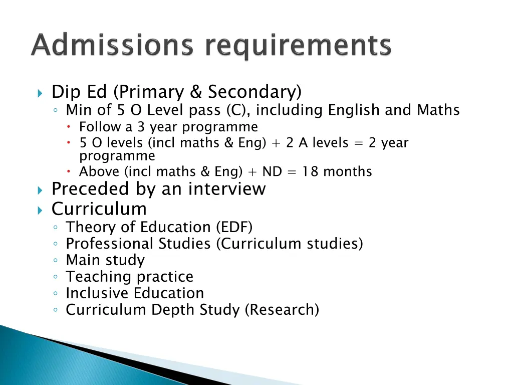 dip ed primary secondary min of 5 o level pass