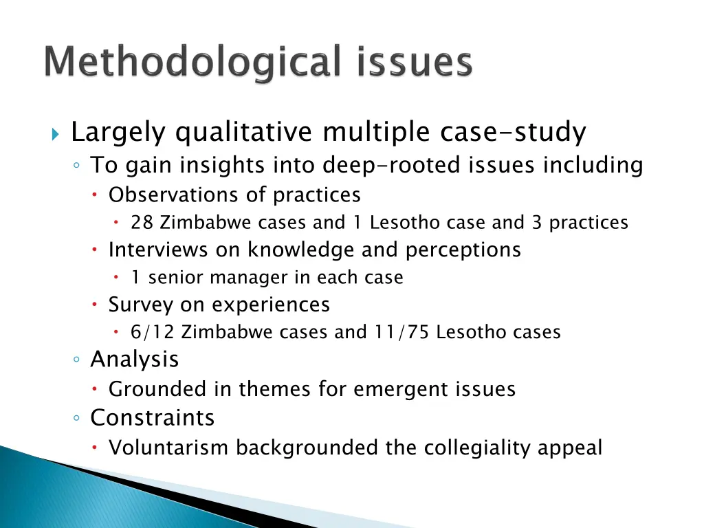 largely qualitative multiple case study to gain