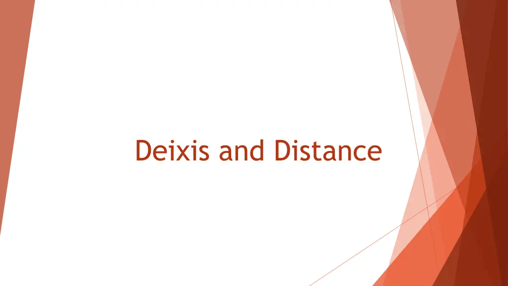 deixis and distance