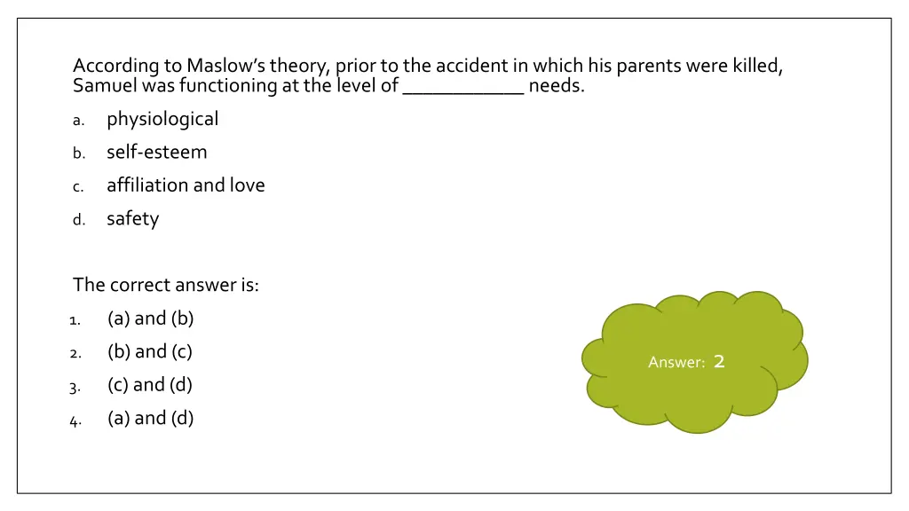 according to maslow s theory prior