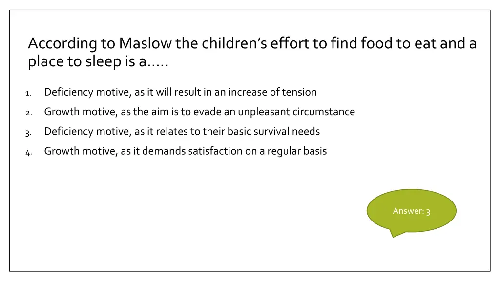 according to maslow the children s effort to find