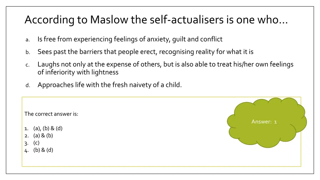 according to maslow the self actualisers