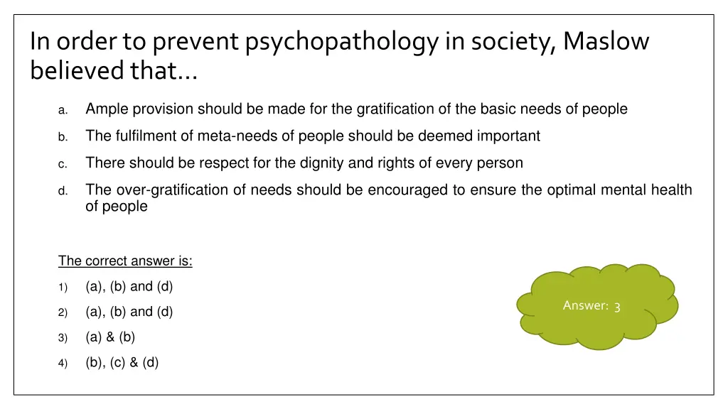 in order to prevent psychopathology in society