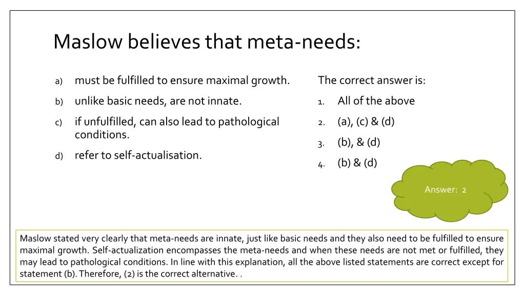 maslow believes that meta needs