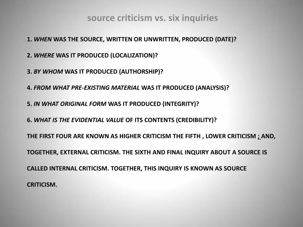 source criticism vs six inquiries