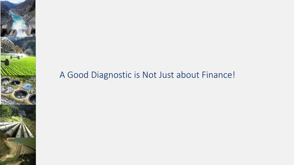 a good diagnostic is not just about finance