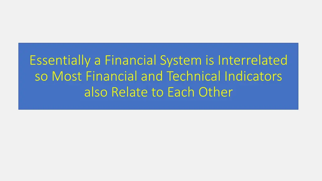 essentially a financial system is interrelated