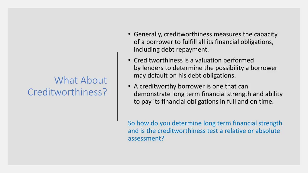 generally creditworthiness measures the capacity