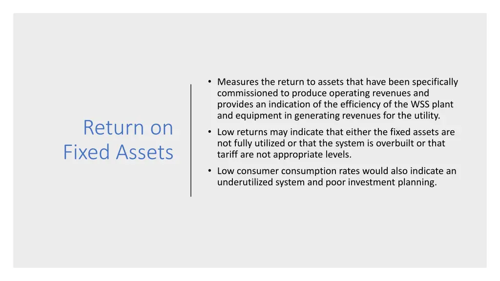 measures the return to assets that have been