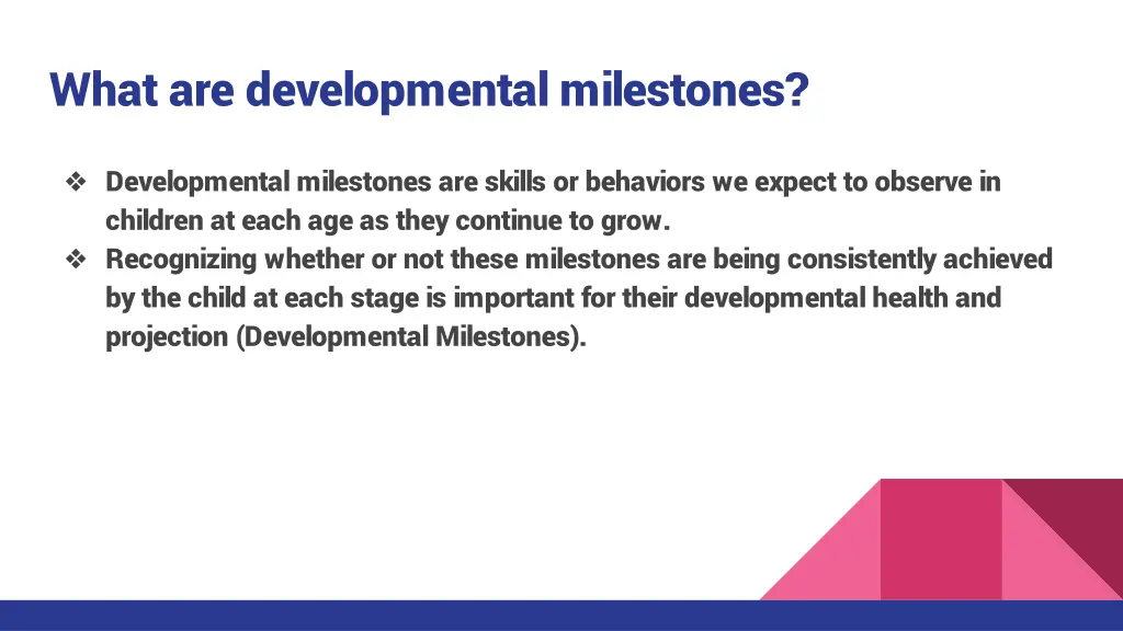 what are developmental milestones