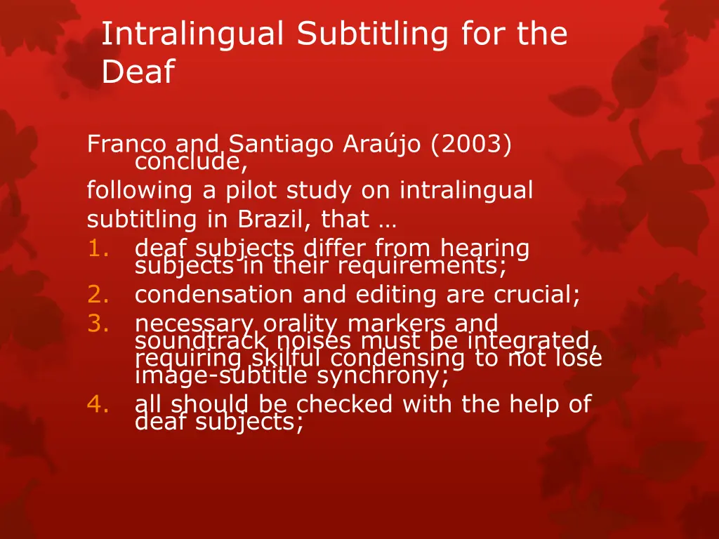 intralingual subtitling for the deaf