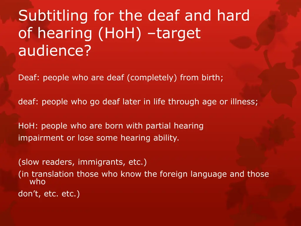 subtitling for the deaf and hard of hearing