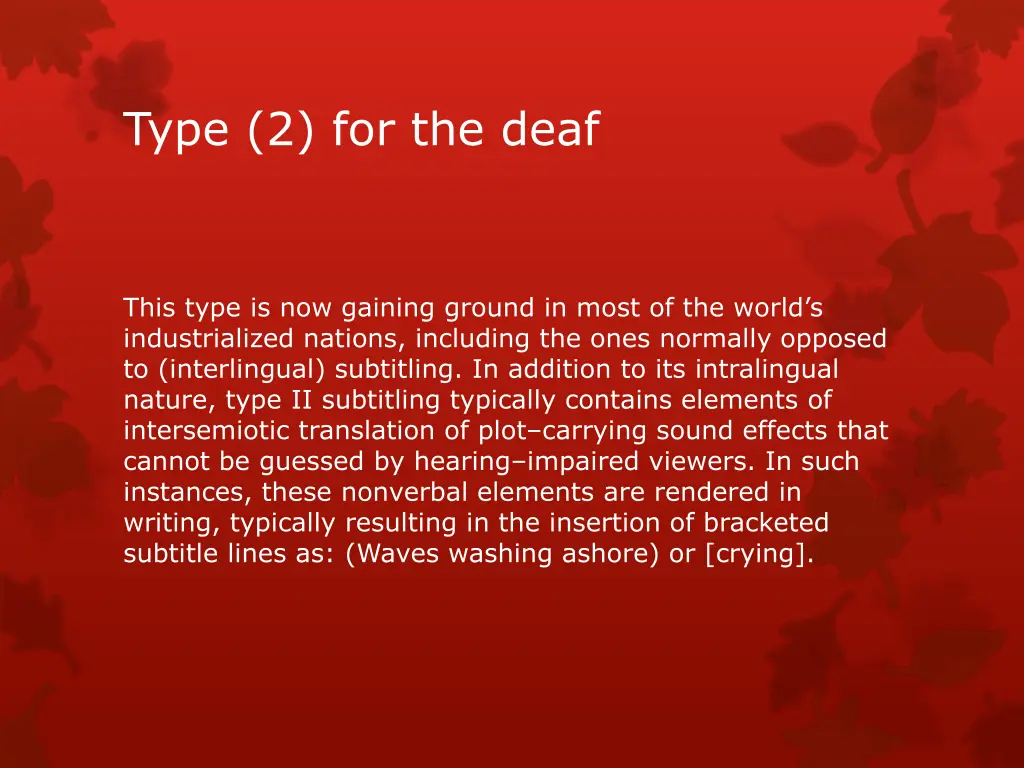 type 2 for the deaf