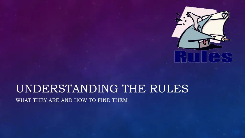 understanding the rules what they