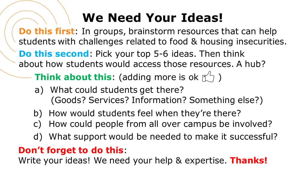 we need your ideas