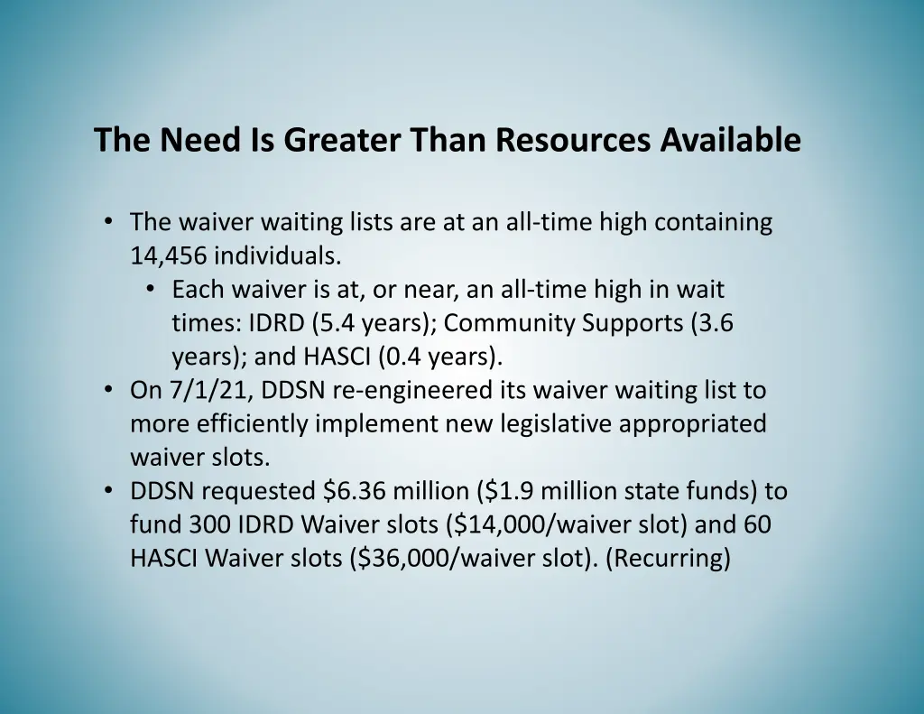 the need is greater than resources available