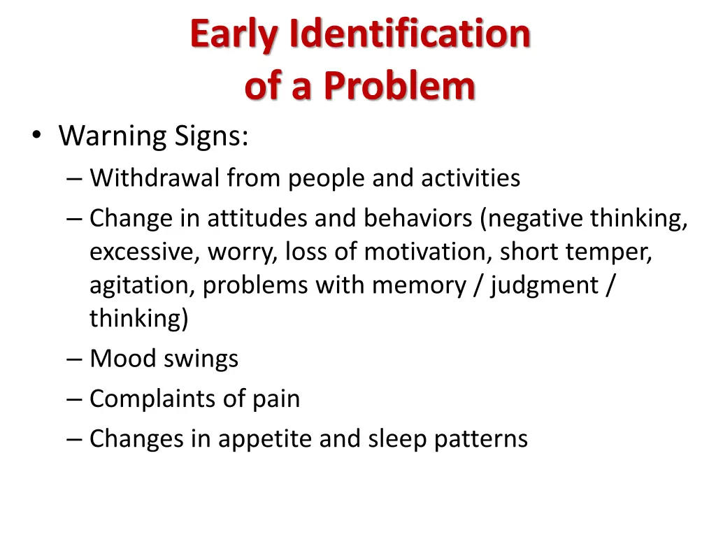 early identification of a problem warning signs