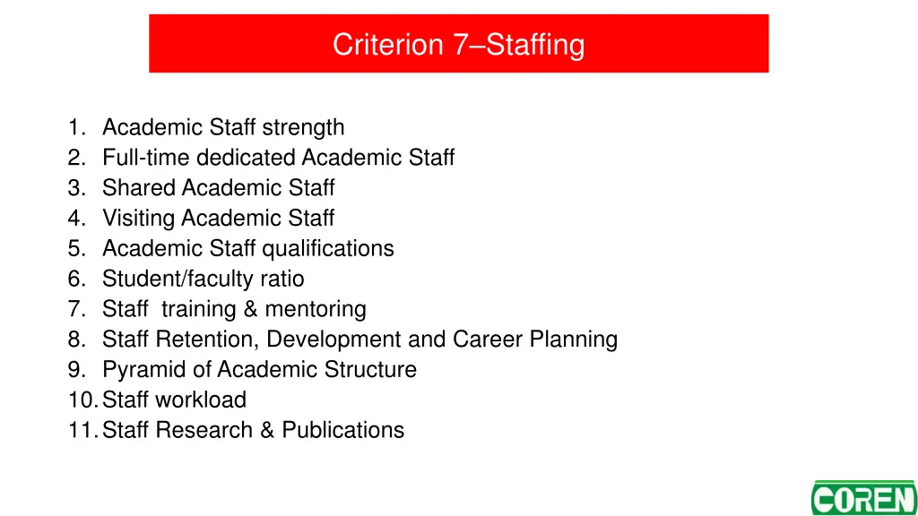 criterion 7 staffing